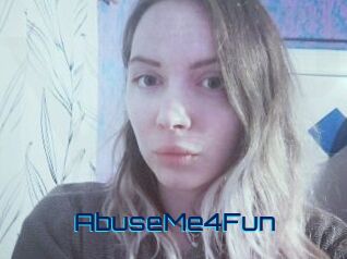 AbuseMe4Fun