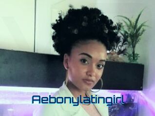 Aebonylatingirl