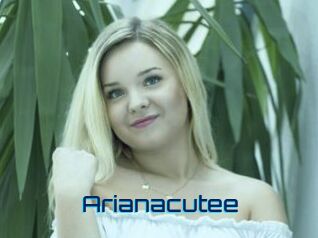 Arianacutee
