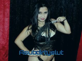 Asubdirtyslut
