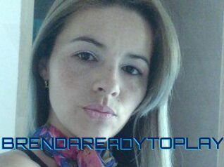 BRENDAREADYTOPLAY