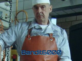 Bandit6000