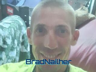 BradNailher