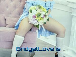 BridgetLove_is