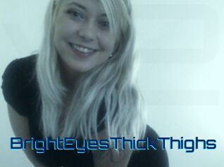 BrightEyesThickThighs