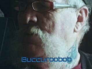 Buccuroobob