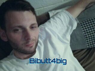 Bibutt4big