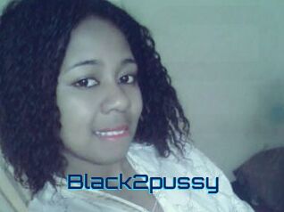 Black2pussy