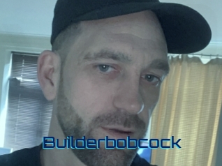 Builderbobcock