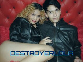 DESTROYERLOLA