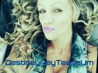 DestineyRey_TeaseUm