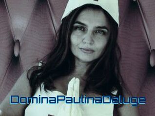 DominaPaulinaDeluge