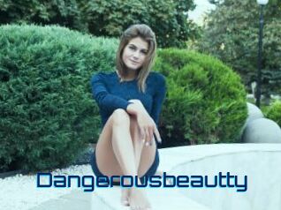 Dangerousbeautty