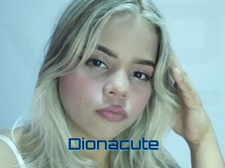 Dionacute
