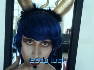 Eddy_lust