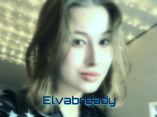 Elvabready