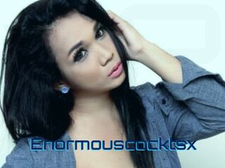 Enormouscocktsx
