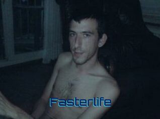 Fasterlife