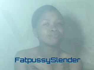 FatpussySlender