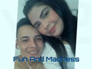 Fun_And_Madness