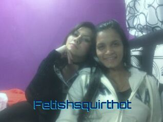Fetishsquirthot
