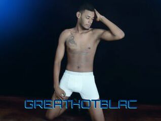 GREATHOTBLAC