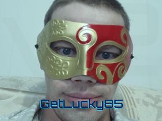 GetLucky85