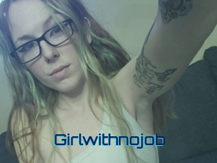 Girlwithnojob