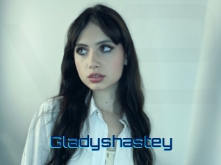 Gladyshastey