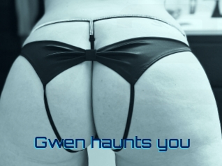 Gwen_haunts_you