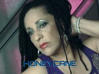 HONEYCANE