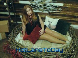 HotLanaToDay