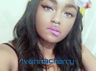 Ivannacherry
