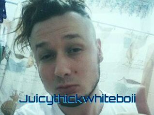 Juicythickwhiteboii