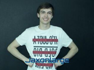 Jaxonlarge