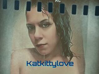 Katkittylove