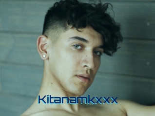 Kitanamkxxx