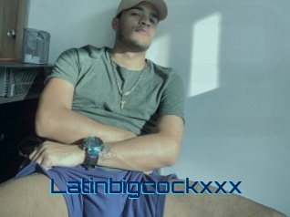 Latinbigcockxxx