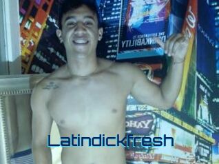 Latindickfresh