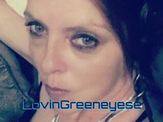 LovinGreeneyese