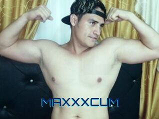 MAXXXCUM