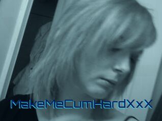 MakeMeCumHardXxX