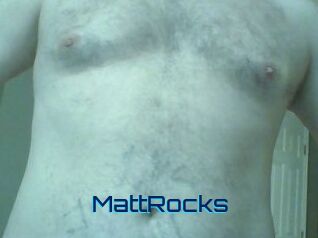 MattRocks