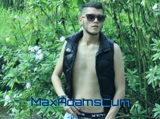 MaxAdamsCum