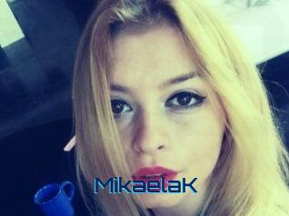 MikaelaK