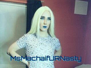 MsMachaifURNasty