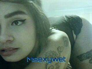 Msexywet