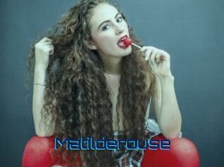 Matilderouse