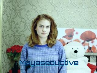 Mayaseductive