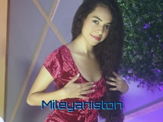 Mileyaniston